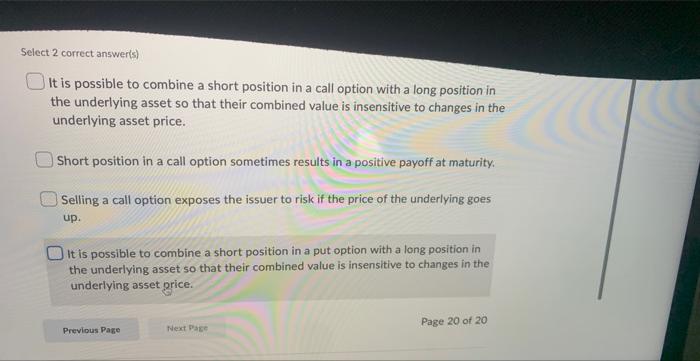  It is possible to combine a short position in a call