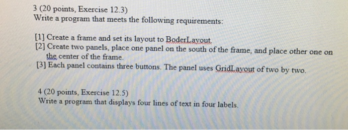  3 (20 points, Exercise 12.3) Write a program that meets the