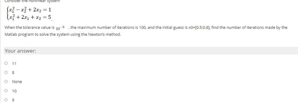  x12-x22+2x2=1 x12+2x1+x2=5 When the tolerance value is 10-9, the maximum number