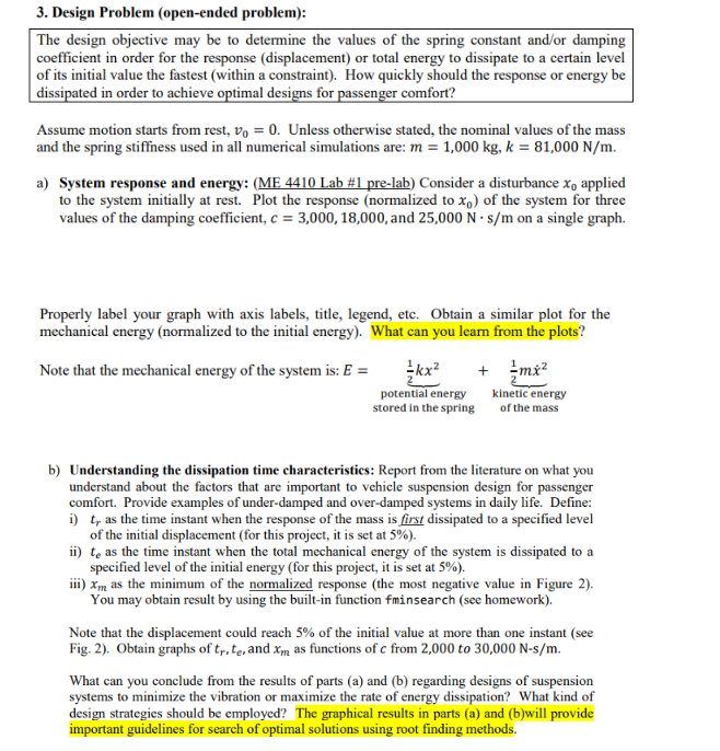  Please do it in matlab 3. Design Problem (open-ended problem) The