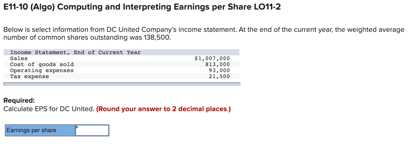 E11-10 (Algo) Computing and Interpreting Earnings per Share LO11-2 Below is