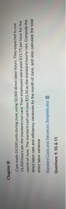  Chapter 8: Case made 24,500 units during June, using 32.000 direct