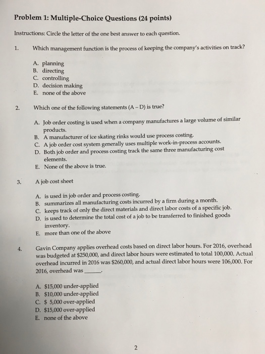  Problem 1: Multiple-Choice Questions (24 points) Instructions: Circle the letter of