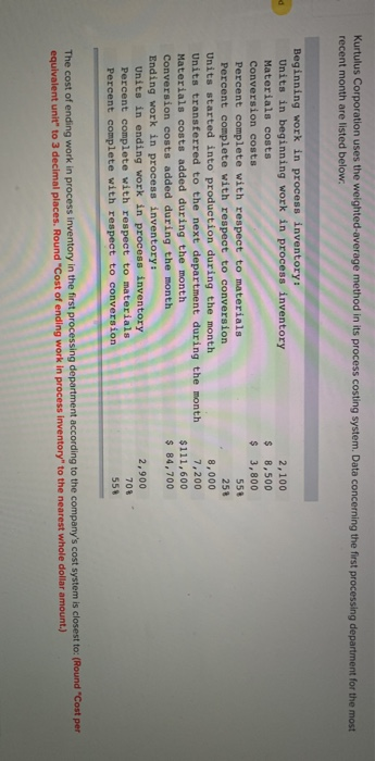  Kurtulus Corporation uses the weighted average method in its process costing