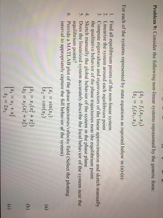  Problem 9: Consider the following non-linear systems represented by the generic