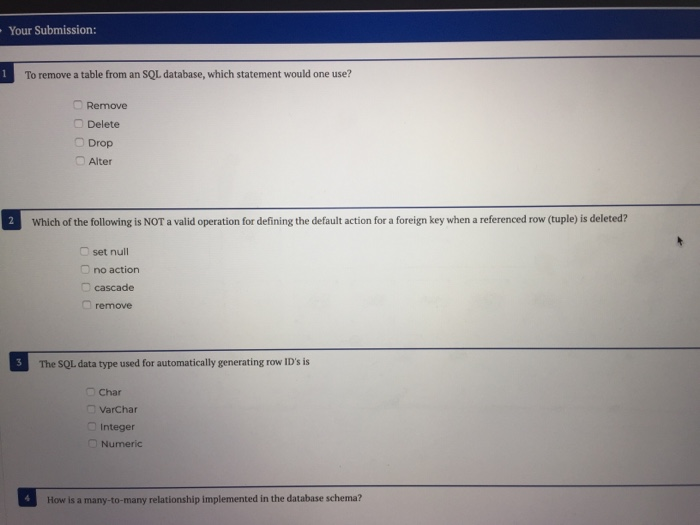  Your Submission: To remove a table from an SQL database, which