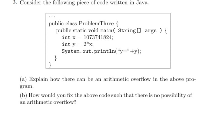  3. Consider the following piece of code written in Java. public