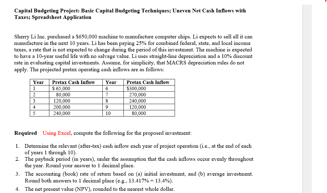 Capital Budgeting Project: Basic Capital Budgeting Techniques; Uneven Net Cash Inflows