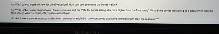  4. What do you need to know far bond valuation? How