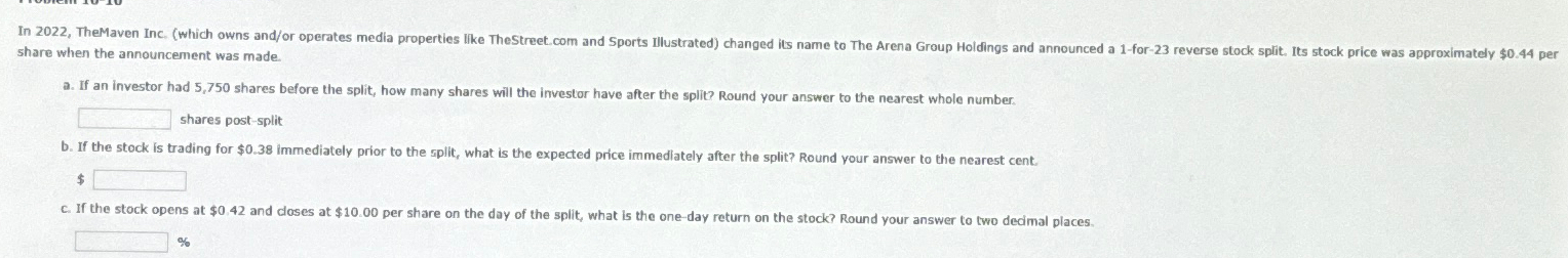  share when the announcement was made. a. If an investor had
