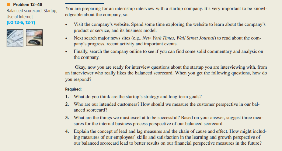  Problem 12-48 You are preparing for an internship interview with a