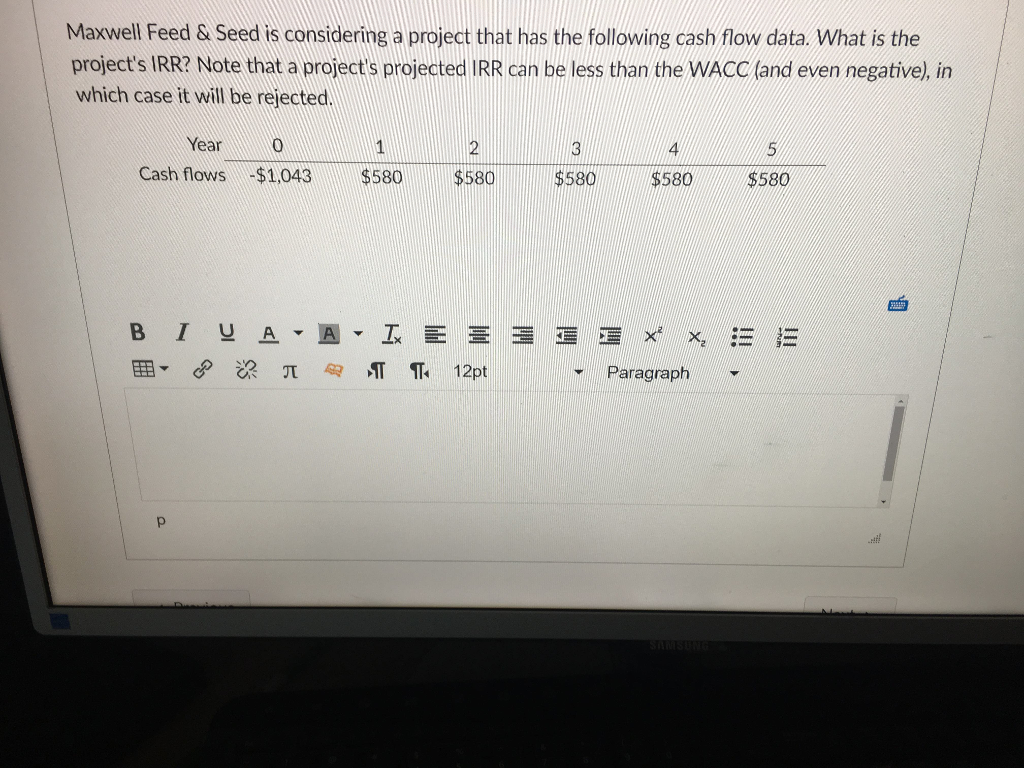 Maxwell Feed & Seed is considering a project that has the