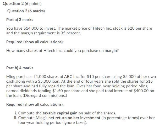 Question 2 (6 points) Question 2 (6 marks) Part a) 2