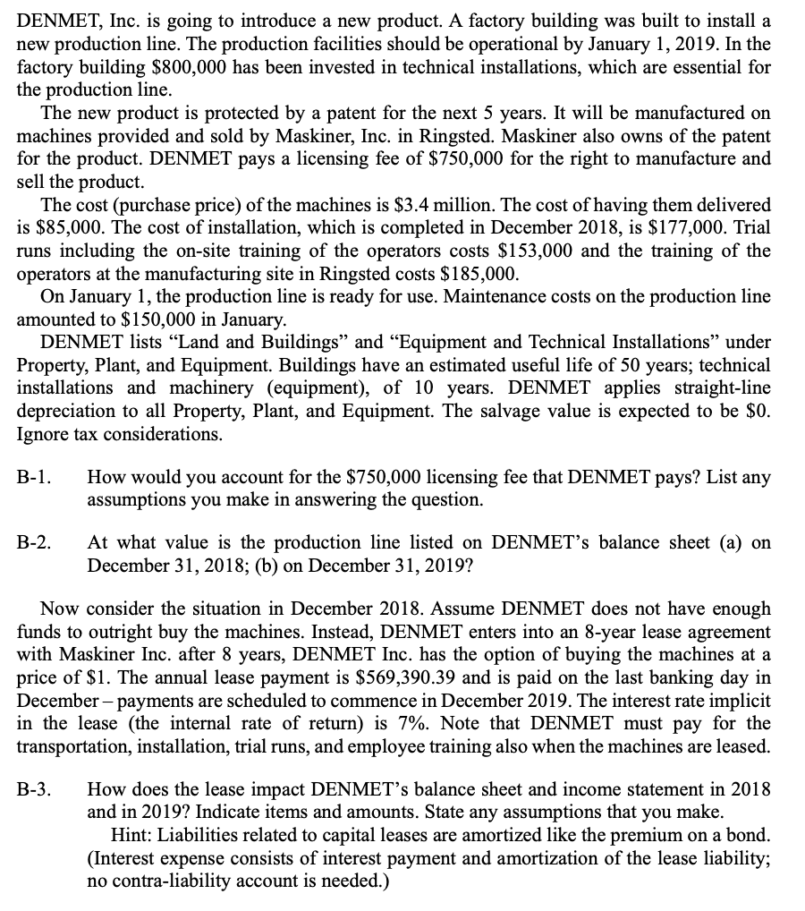  Please show explanations and formulas used. Please solve on computer. DENMET,