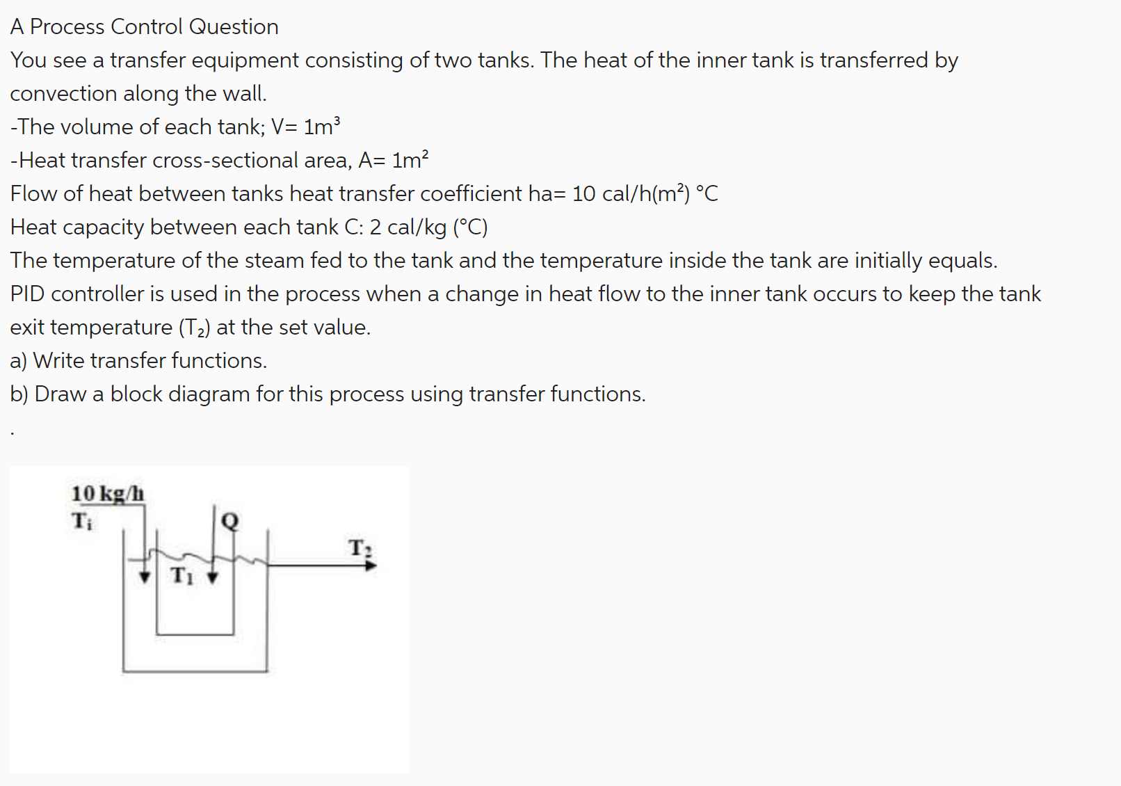  A Process Control Question You see a transfer equipment consisting of