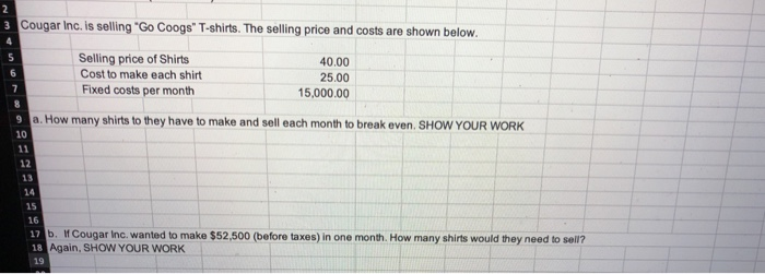  Please answer using Microsoft Excel and show formulas used. thank you