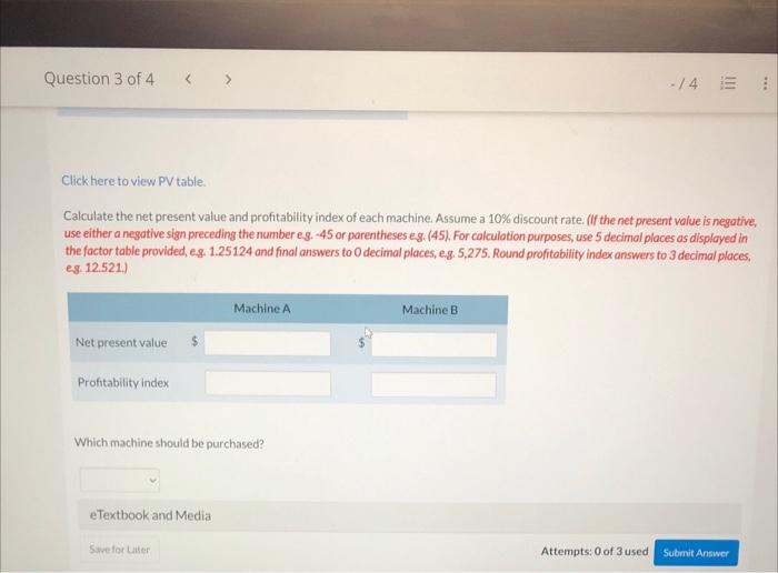 Progress TLC Corp. is considering purchasing one of two new diagnostic machines.