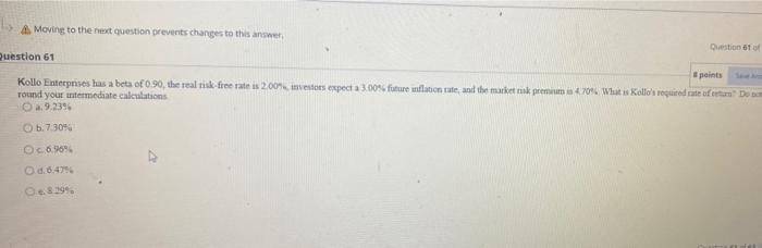 can you answer this question A Moving to the next question prevents