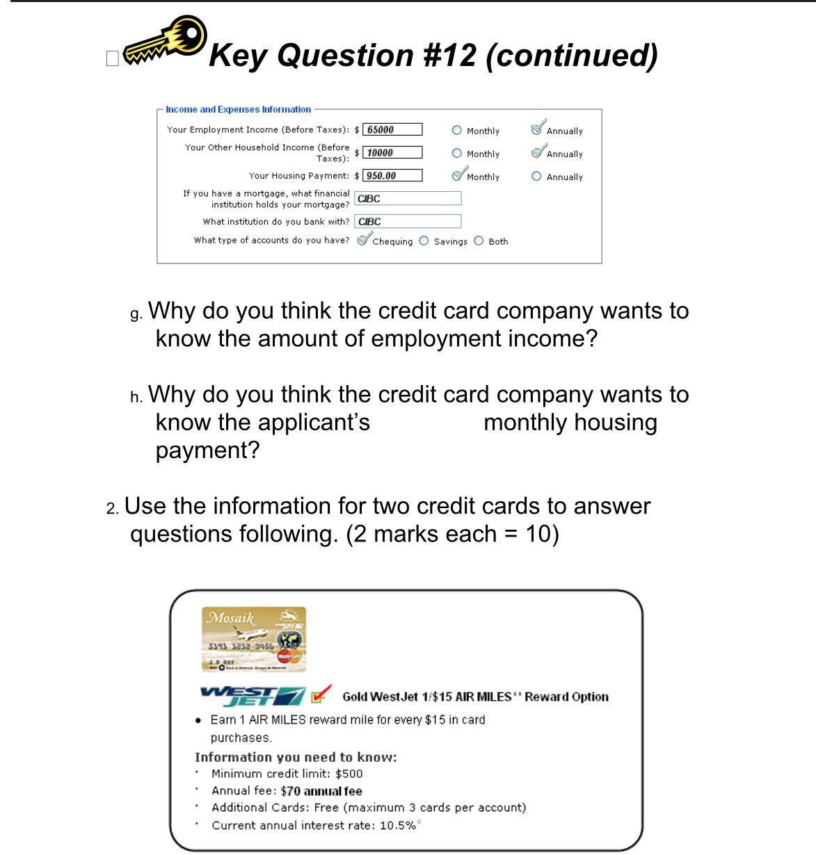  Key Question #12(continued) g. Why do you think the credit card