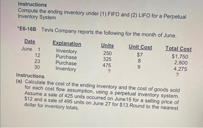  Instructions Compute the ending inventory under (1) FIFO and (2) LIFO