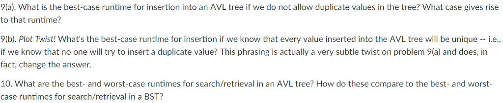  9(a). What is the best-case runtime for insertion into an AVL