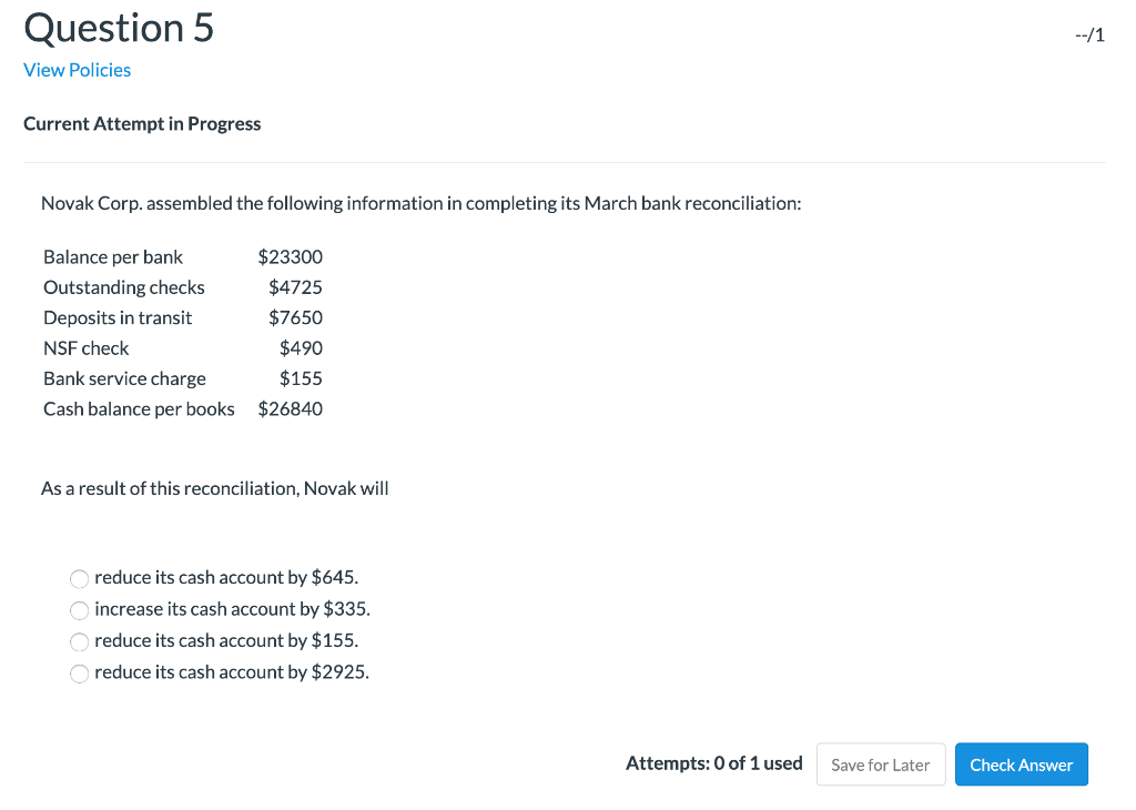 Question 5 View Policies Current Attempt in Progress Novak Corp. assembled
