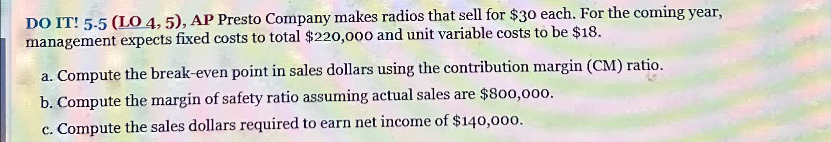  DO IT?5-5(LO 4,5), AP Presto Company makes radios that sell for