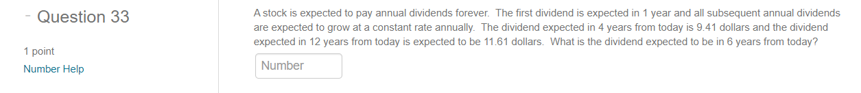 - Question 33 A stock is expected to pay annual dividends