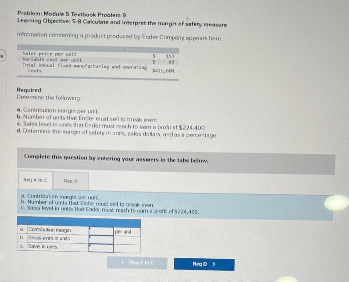  Problem: Module 5 Textbook Problem 9 Learning Objective: 5-8 Colculate and