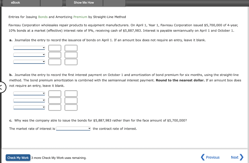  Entries for Issuing Bonds and Amortizing Premium by Straight-Line Method Favreau