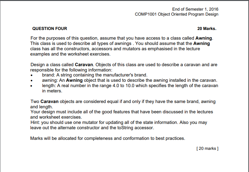  End of Semester 1, 2016 COMP1001 Object Oriented Program Design QUESTION