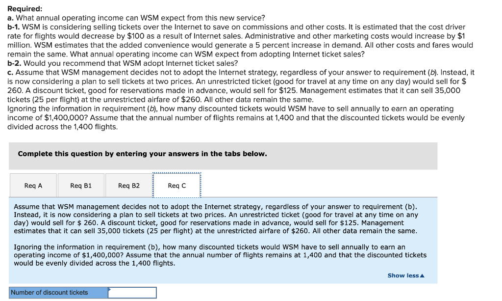 350 days x 4 flights per day). WSM has hired a consultant
