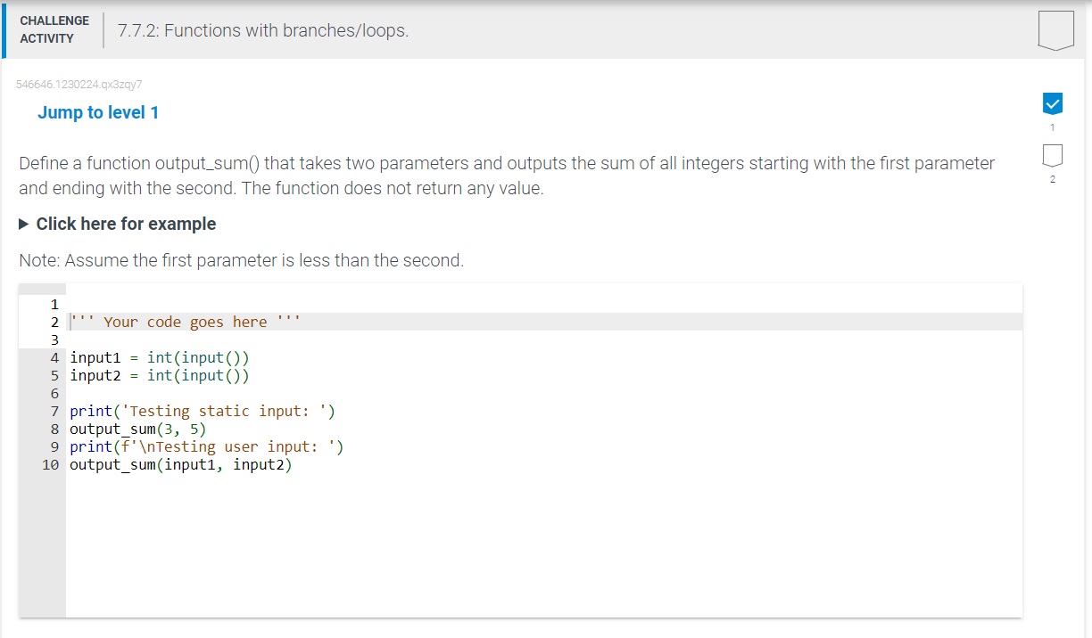  Jump to level 1 Define a function output_sum() that takes two