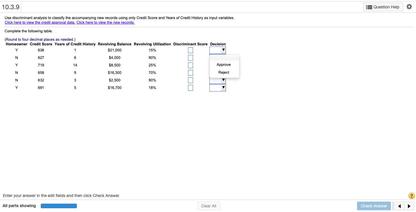 10.3.9 Question Help Use discriminant analysis to classify the accompanying new