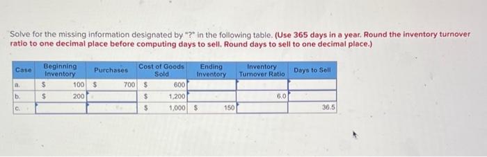  Solve for the missing information designated by " " " in