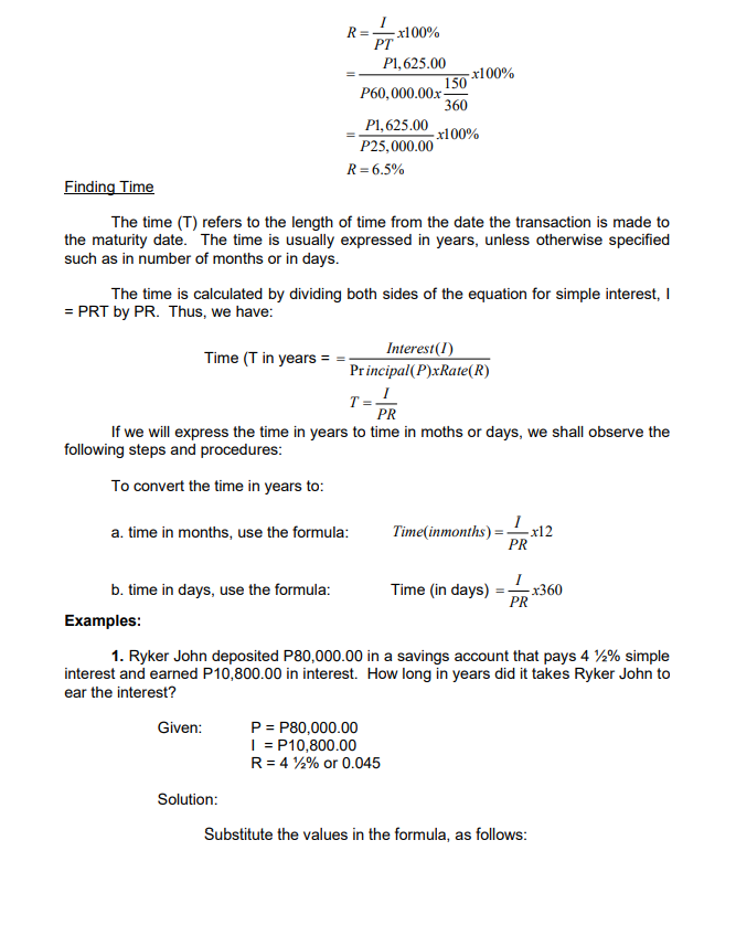 interests: Simple Interest and Compound Interest. The Simple Interest is the interest