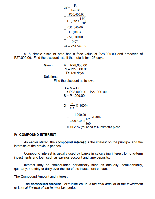 less. The compound interest is the interest on the principal and the