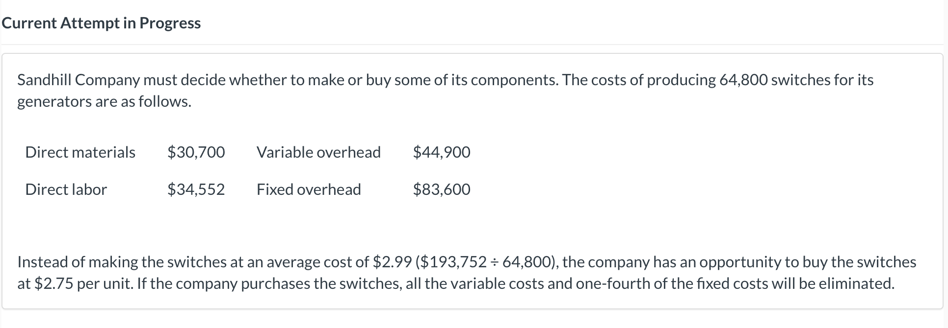 need answers to empty boxes Current Attempt in Progress Sandhill Company must