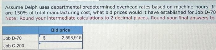 for Job D-70 that I have filled in are correct as the