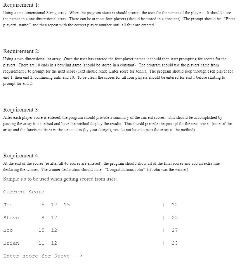  JAVA LANGUAGE IS USED Requirement 1: Using a one dimensional String