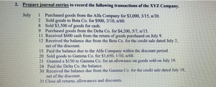 can you answer this question please 2. Prepare journal entries to record