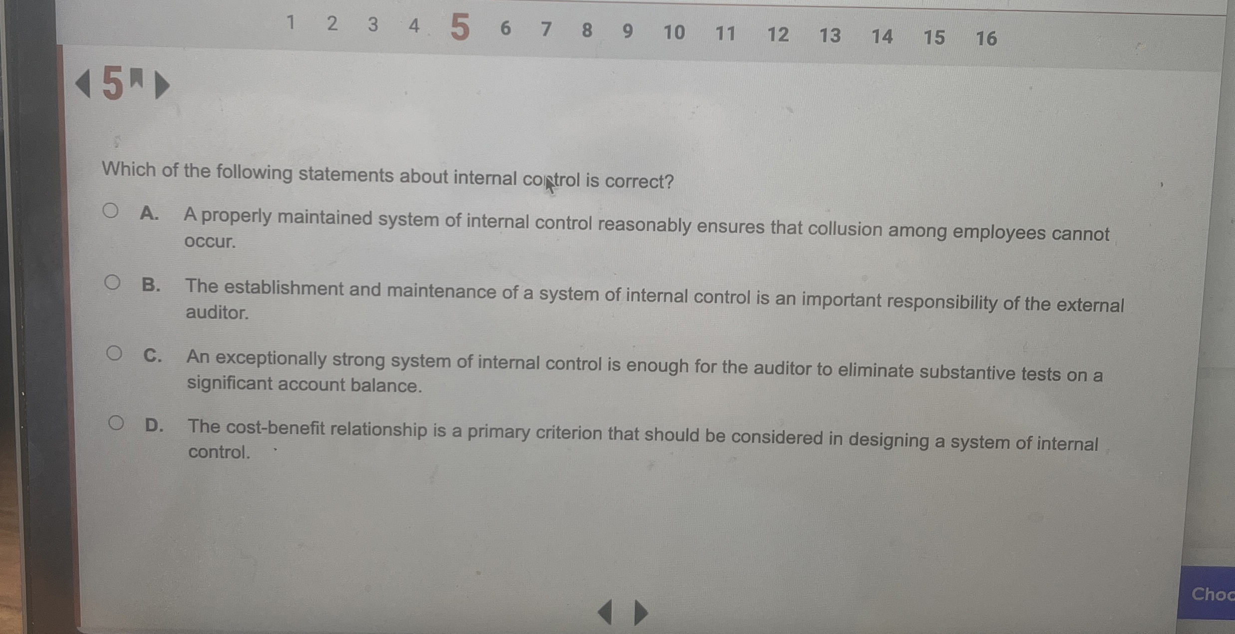  1,2,3,4,5,6,7,8,9,10,11,12,13,14,15,16 5n Which of the following statements about internal coptrol is