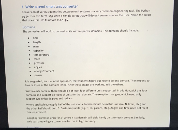  In python 1. Write a semi-smart unit converter Conversion of various