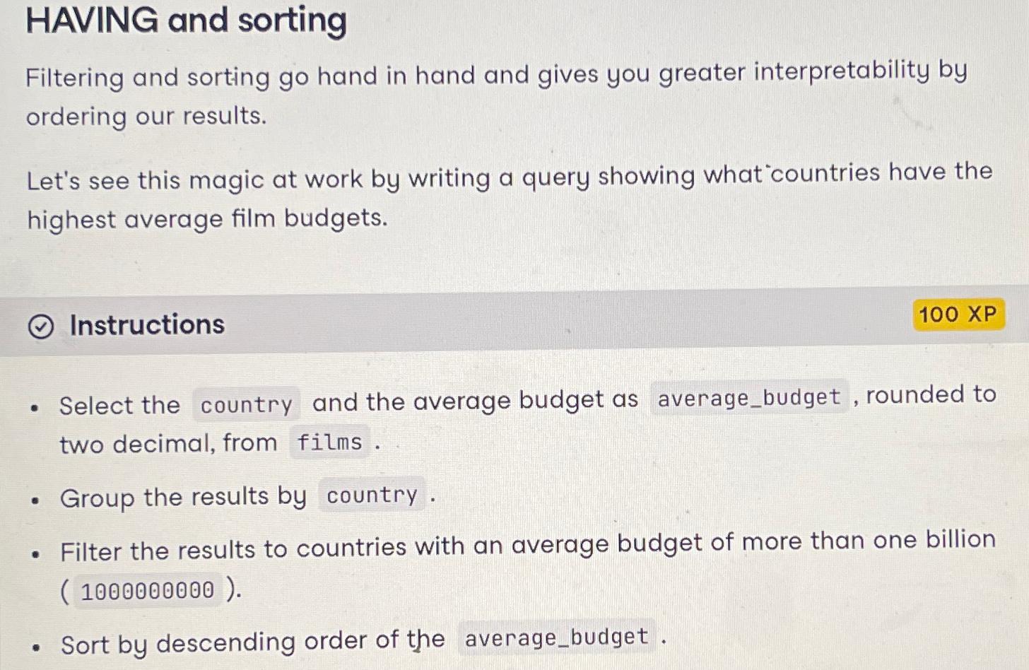  HAVING and sorting Filtering and sorting go hand in hand and