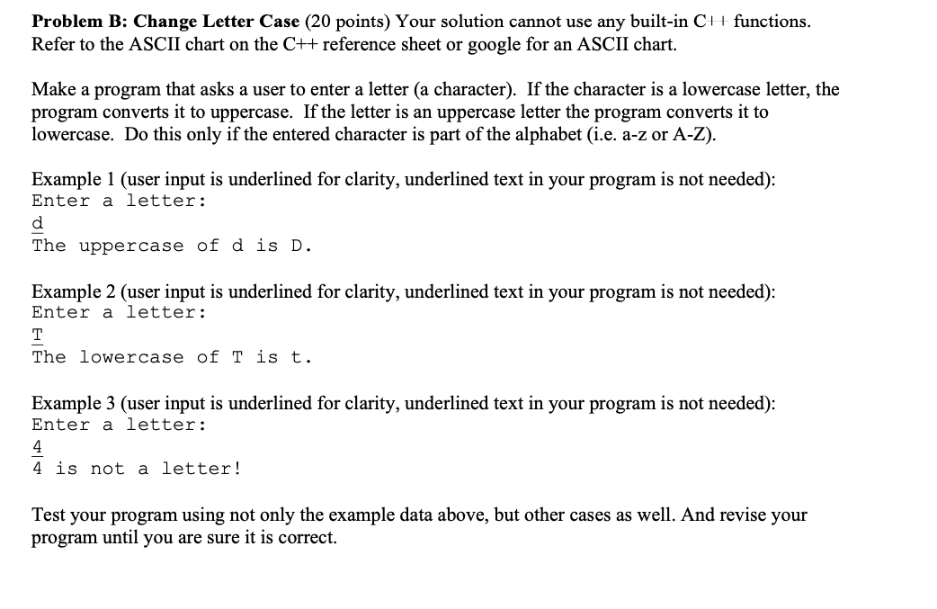  Problem B: Change Letter Case (20 points) Your solution cannot use