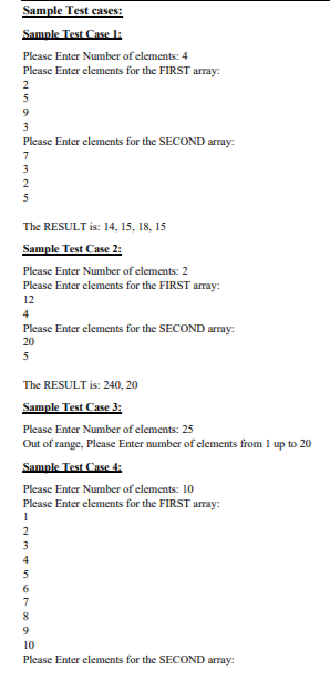 and performs element wise multiplication of the two arrays following which it