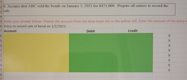 a purchase price of 3 $462,806. The coupon rate on the bonds