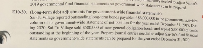 between fund and government-wide financial statem to your solution to Exercise E10-30,