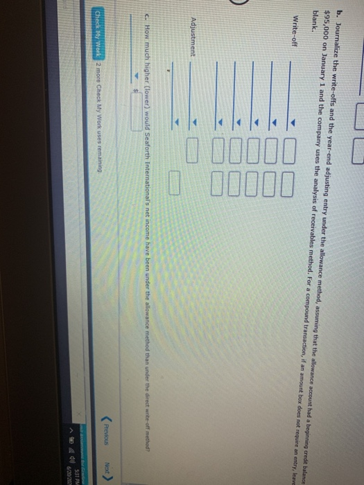 1% of sales. b. The allowance account before adjustment has a credit