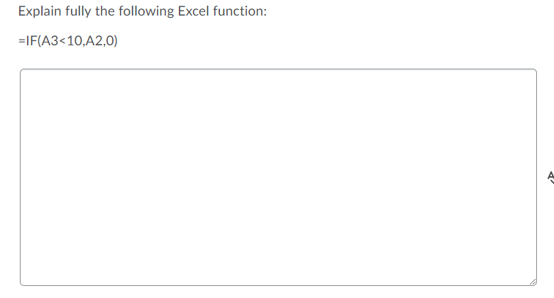 Explain fully the following Excel function: =IF(A3